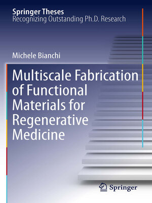 cover image of Multiscale Fabrication of Functional Materials for Regenerative Medicine